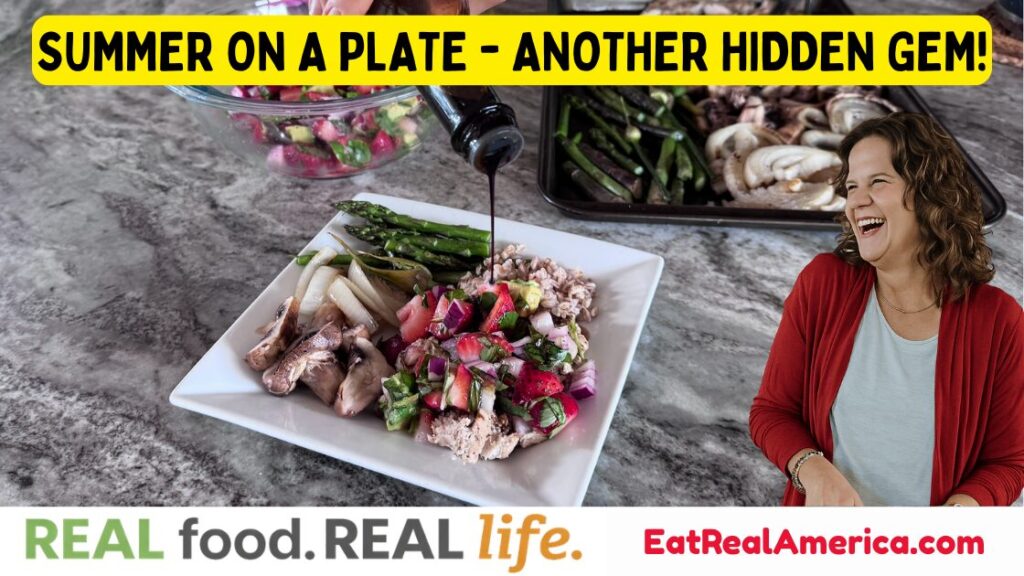 Photo of the Strawberry Basil Chicken with the caption "Summer on a Plate - Another Hidden Gem!"  This is part of the REAL food. REAL life. series.