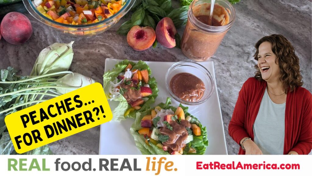 Photo of the Peach Lettuce Wraps with the caption "PEACHES...FOR DINNER?!"  This part of our REAL food. REAL life. series.